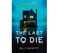 Kelly Garrett The Last to Die (Tascabile)