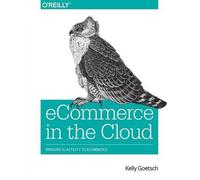 Kelly Goetsch eCommerce in the Cloud (Tascabile)
