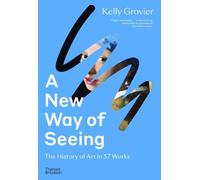 Kelly Grovier A New Way of Seeing (Tascabile)