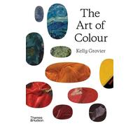 Kelly Grovier The Art of Colour (Copertina rigida)