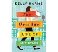 Kelly Harms The Overdue Life of Amy Byler (Tascabile)