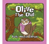 Kelly Harris Calton Olive The Owl (Tascabile)