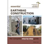 Kelly Hart Essential Earthbag Construction (Tascabile)