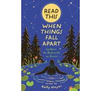 Kelly Hayes Read This When Things Fall Apart (Tascabile)