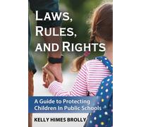 Kelly Himes Brolly Laws, Rules, and Rights (Tascabile)