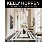 Kelly Hoppen: The Art of Interior Design