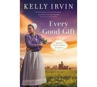 Kelly Irvin Every Good Gift (Tascabile) Amish Blessings
