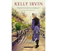 Kelly Irvin Matters of the Heart (Tascabile) Amish Calling