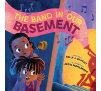 Kelly J. Baptist The Band in Our Basement (Copertina rigida)