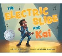 Kelly J. Baptist The Electric Slide and Kai (Copertina rigida)