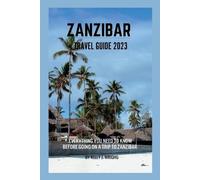 Kelly J Wright Zanzibar travel guide 2023 (Tascabile)