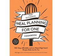 Kelly Jaggers The Ultimate Meal Planning for One Cookbook (Tascabile)