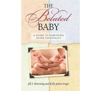Kelly James-Engler Jill S. Browning The Belated Baby (Tascabile)