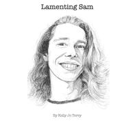 Kelly Jo Terry Lamenting Sam (Tascabile)