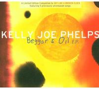 Kelly Joe Phelps - Beggars Oil [EP] By Kelly Joe Phelps (2006-10-02)