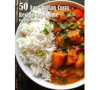 Kelly Johnson 50 Easy Indian Curry Recipes for Home (Tascabile)