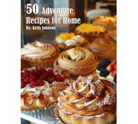 Kelly Johnson 50 French Pastry Recipes for Home (Tascabile)