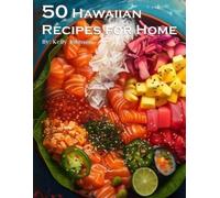 Kelly Johnson 50 Hawaiian Recipes for Home (Tascabile)
