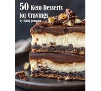 Kelly Johnson 50 Keto Desserts for Cravings (Tascabile)