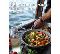 Kelly Johnson 50 Meals on a Boat/Camper Recipes for Home (Tascabile)