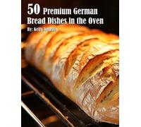 Kelly Johnson 50 Premium German Bread in the Oven (Tascabile)