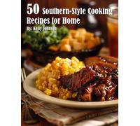 Kelly Johnson 50 Southern-Style Cooking Recipes for Home (Tascabile)