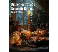 Kelly Johnson Dinner for Two (Tascabile)