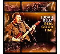 KELLY, JUDAH - REAL GOOD TIME