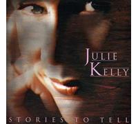 Kelly, Juice - Stories To Tell