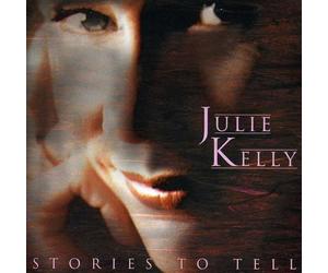 Kelly, Juice - Stories To Tell