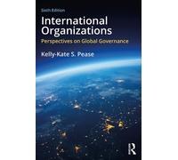 Kelly-Kate S. Pease International Organizations (Tascabile)