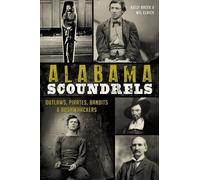 Kelly Kazek Wil Elrick Alabama Scoundrels (Tascabile) True Crime
