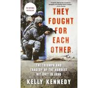 Kelly Kennedy They Fought for Each Other (Tascabile)
