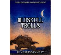 Kelly, Kent David Castle Oldskull Gaming Supplement ~ Oldskull Trolls Book NUOVO