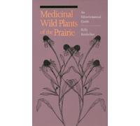 Kelly Kindscher Medicinal Wild Plants of the Prairie (Tascabile)