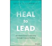 Kelly L. Campbell Heal to Lead (Copertina rigida)