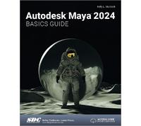 Kelly L. Murdock Autodesk Maya 2024 Basics Guide (Tascabile)