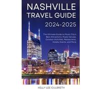 Kelly Lee Culbreth Nashville Travel Guide 2025-2026 (Tascabile) Nashville, TN