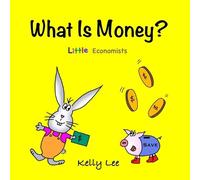 Kelly Lee What Is Money? (Tascabile)