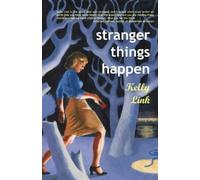 Stranger Things Happen: Stories