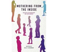 Kelly Lockwood Mothering from the Inside (Copertina rigida)