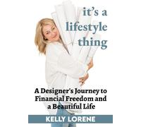Kelly Lorene Cummings It's a Lifestyle Thing (Copertina rigida)