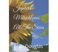 Jupiter & Mars Loves All The Stars