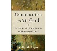 Kelly M. Kapic Communion with God (Tascabile)
