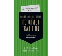 Kelly M. Kapic Wesley Vander Pocket Dictionary of the Reformed Trad (Tascabile)