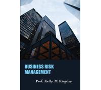 Kelly M Kingsley Business Risk Management (Tascabile)