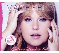 KELLY, MAITE - SIEBEN LEBEN FUR.. -4TR-
