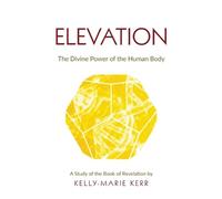 Kelly-Marie Kerr Elevation (Tascabile)