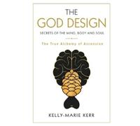 Kelly-Marie Kerr The God Design (Tascabile)