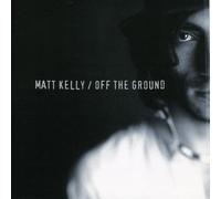 Kelly, Matt - Off The Ground